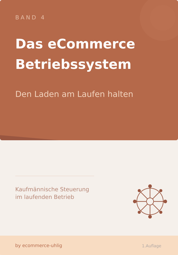 Cover: Das eCommerce-Betriebssystem Band 4 - Den Laden am Laufen halten
