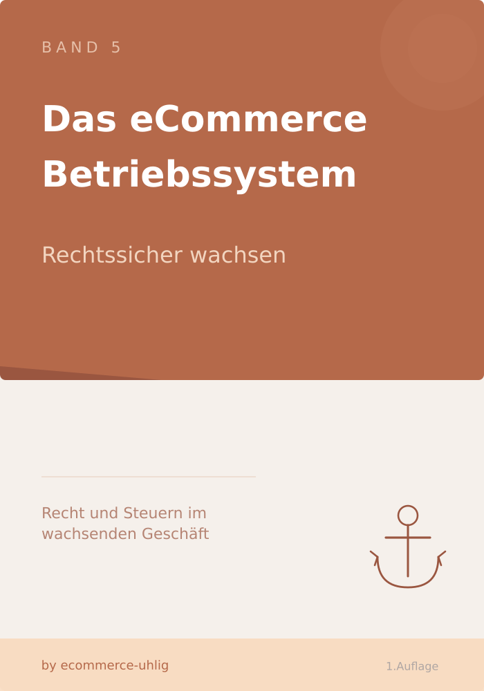 Cover: Das eCommerce-Betriebssystem Band 5 - Rechtssicher wachsen